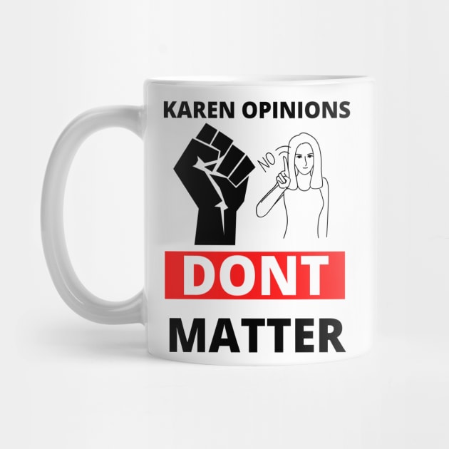 Your karen opinion has no power here! by TheContactor